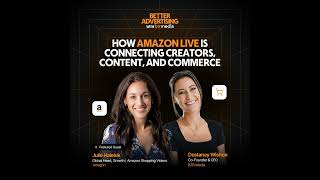 How Amazon Live Is Connecting Creators, Content, and Commerce