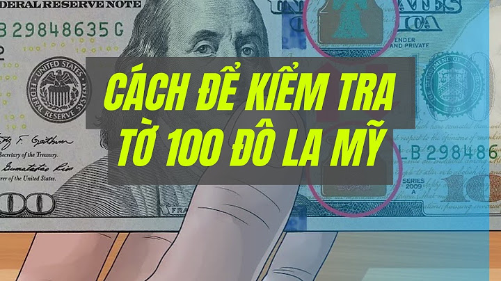 Tờ 100 đô bao nhiêu tiền việt