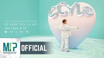 SƠN TÙNG M-TP | CÓ CHẮC YÊU LÀ ĐÂY | MV MAKING