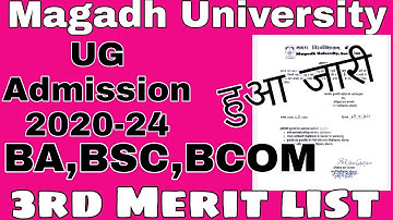 Magadh University  UG admission 3rd merit list session 2020-23,   huaa jari