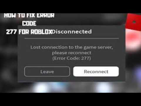 How to deal with the Roblox error code 277 - Quora