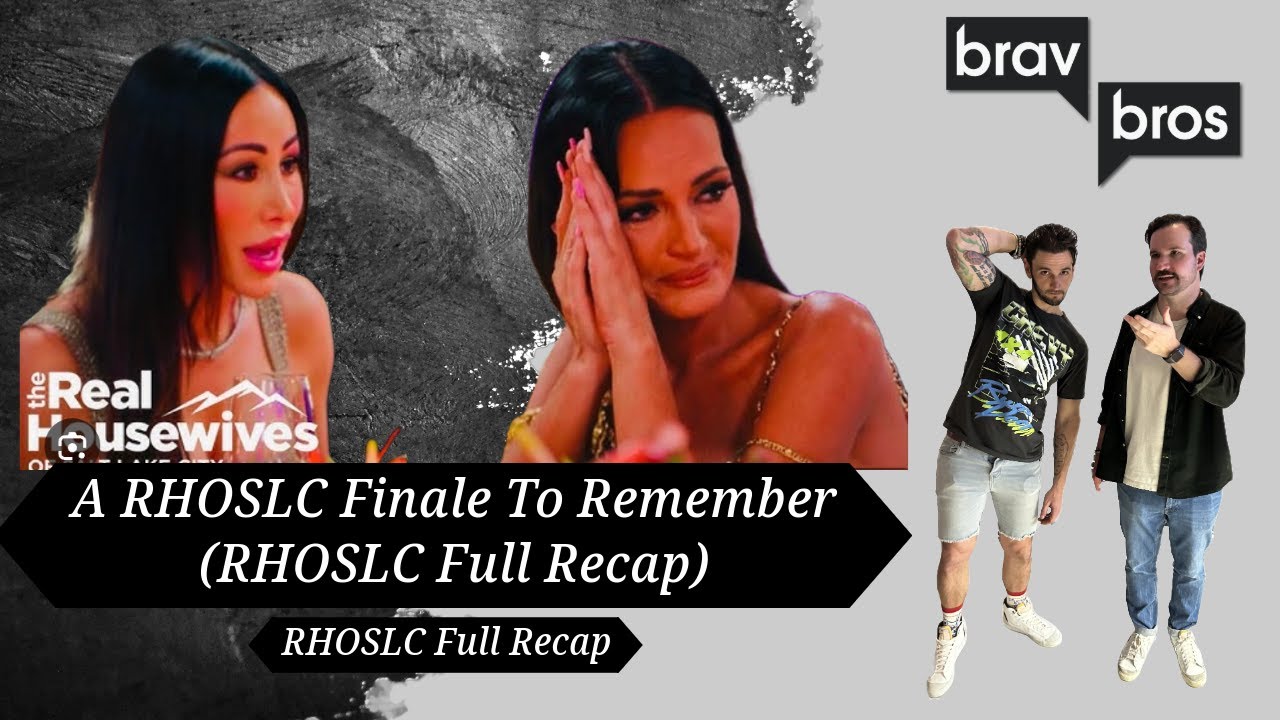 A RHOSLC Finale To Remember (RHOSLC Full Recap)