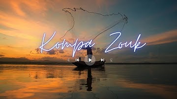 Kompa Zouk Mix 2023 - Top mix zouk love remix vol20