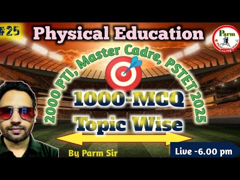 Live -25th |1000 MCQ | TOPIC WISE /2000 PTI & Master Cadre | PSTET,  KVS,  NVS | Physical Education