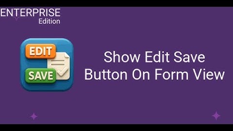 Odoo Show Edit Save Button On Form View For Enterprise || INKERP