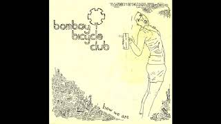 Bombay Bicycle Club - How We Are [45]