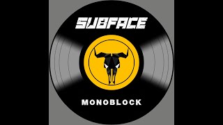 Subface - Monoblock