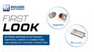 Mission-Ready Power: Amphenol Series III & Knowles Flatpack | First Look