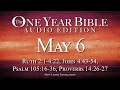 May 6 One Year Bible Audio Edition