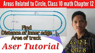 Class 10 math chapter 12|Ex12.3 Q No 8|Areas Related to circle|C10M 12.Aser