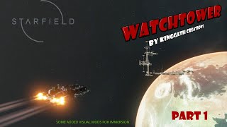 Watchtower - A Starfield Story Part1