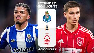 Porto vs. Nottingham Forest: Extended Highlights | UEL Quarterfinals - Leg 1 | CBS Sports Golazo