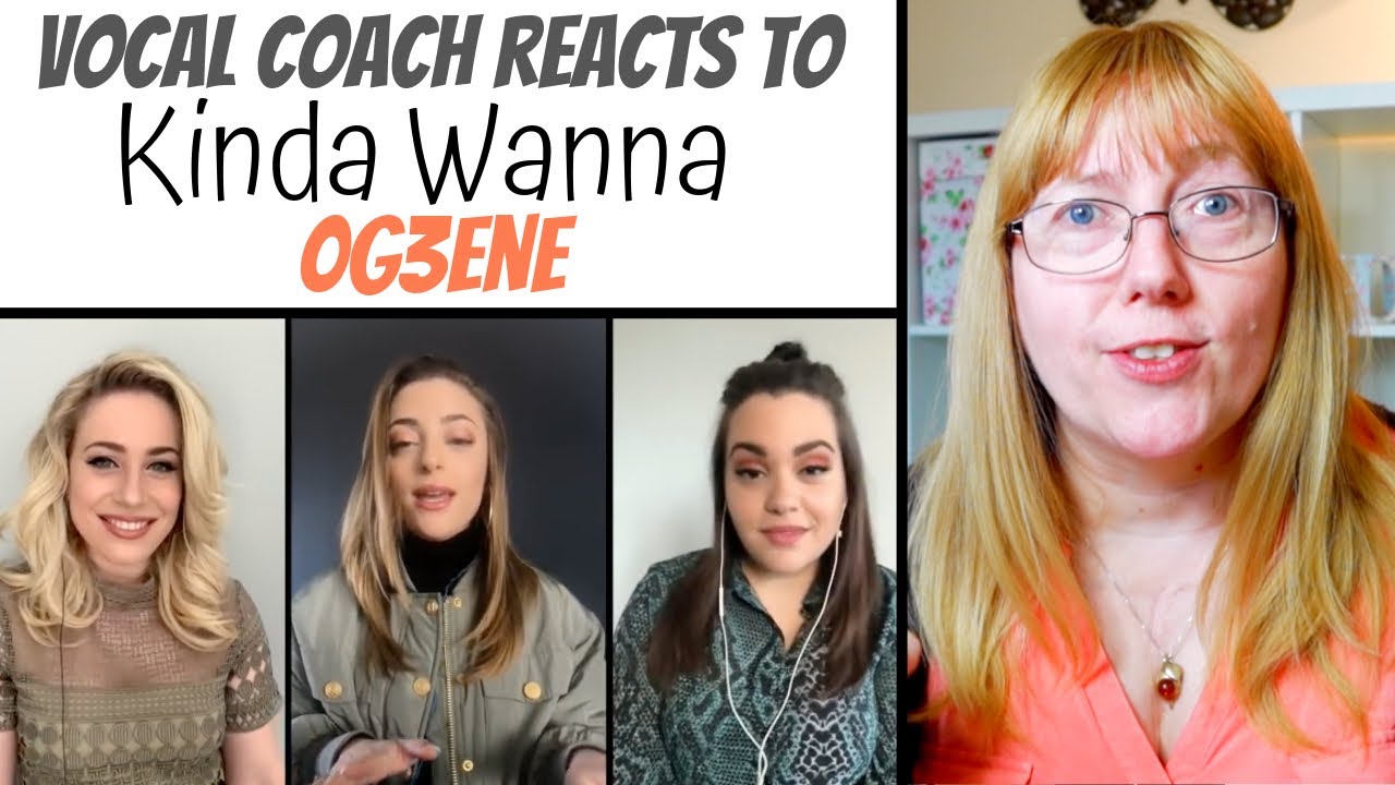 Vocal Coach Reacts to 'Kinda Wanna' OG3NE in Self Isolation