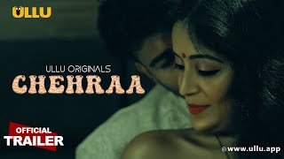 Chehraa | Part - 01 | Official Trailer | Ullu Originals | Releasing On : 13th February