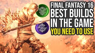 Final Fantasy 16 Best Builds In The Game You Should Be Using (FF16 Best Builds)