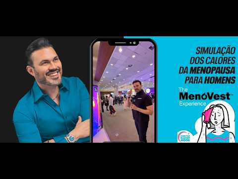 Senti o que é a Menopausa: O teste do colete! Já ouviu falar do MenoVest?