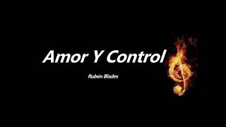 Video thumbnail of "Amor Y Control-Ruben Blades"