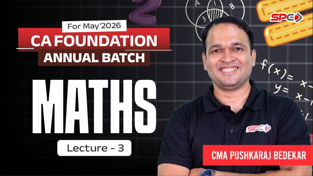 CA Foundation Maths Annual Batch Lecture 3 By CMA Pushkaraj Bedekar ...