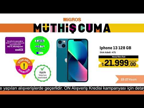 Migros Müthiş Cuma Haftası Başladı! 22-27 Kasımda İphone 13 128GB Moneylilere Özel 21.999 TL - Migros Müthiş Cuma Haftası Başladı! 22-27 Kasımda İphone 13 128GB Moneylilere Özel 21.999 TL