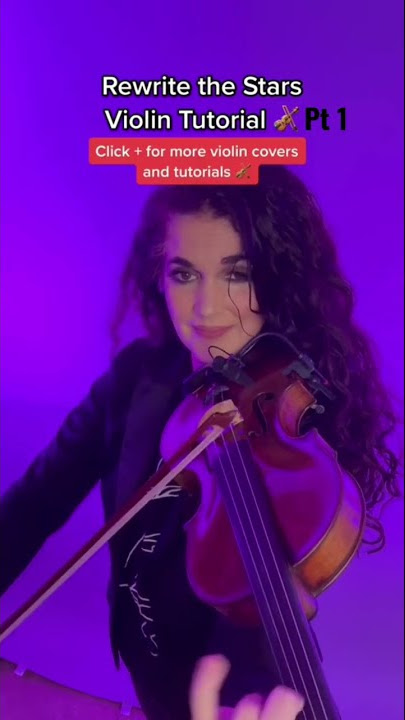 Rewrite the Stars⭐️, Box of Music Violin Tutorial by Susan Holloway