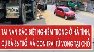 Breaking News: Extremely serious accident in Ha Tinh, 86-year-old woman and her son die on the spot.