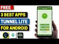 3 Best Free Tunnel Lite Apps for Android 2026