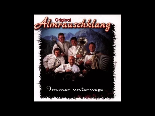 Original Almrauschklang - Auf der Blattalm