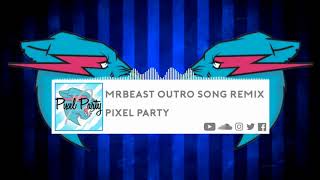 Video thumbnail of "MrBeast Outro Song Remix"