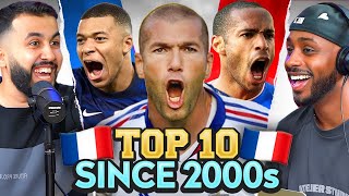 DEBATE: Top 10 FRENCH Footballers Since 2000!
