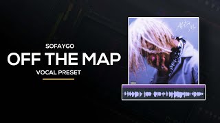 👨‍🚀 [FL STUDIO] SoFaygo - OFF THE MAP (Vocal Preset) FREE & STOCK PLUGINS
