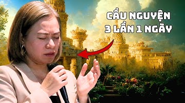 Tấm Gương Daniel Trong Sự Cầu Nguyện | Truyền Đạo Lê Thị Ngọc Anh