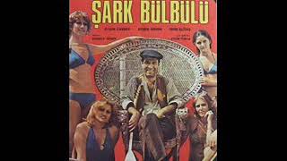 ŞARK-BÜLBÜLÜ-FİLM-MÜZİĞİ(KEMAL SUNAL)