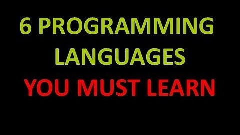 6 Best Programming Languages You Must Learn