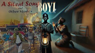 BOYI – A Powerful Story from Silent Songs & Other Stories