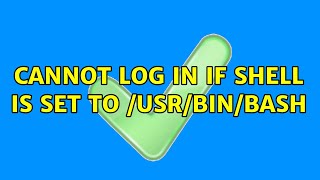 Unix & Linux: Cannot log in if shell is set to /usr/bin/bash Profile
