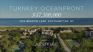 $47,500,000 Turnkey Oceanfront on Meadow Lane