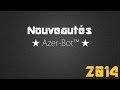  azerbot  nouveauts 2014 et remerciements aux 50 abonns 