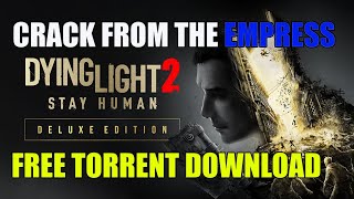 Free Dying Light 2 Crack Empress Torrent Download Dying Light 2 Stay Human  Crack - Youtube