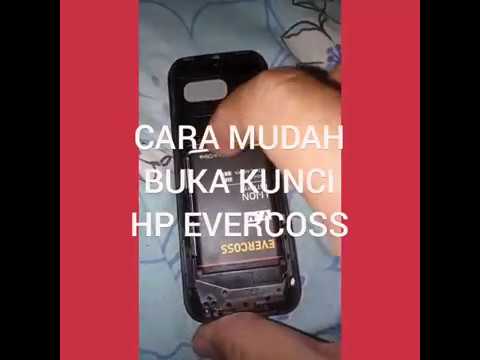 CARA MUDAH BUKA KUNCI HP EVERCOSS