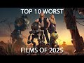 Top 10 Worst Films of 2025