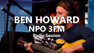 Ben Howard - Live Radio Session (NPO 3FM)