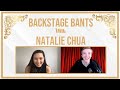 Backstage Bants with Natalie Chua