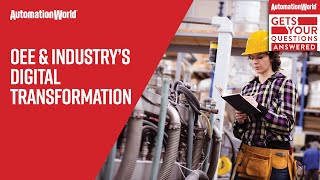 Podcast: OEE and Industry's Digital Transformation