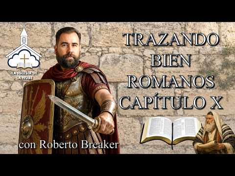 Trazando Bien Romans Capítulo 10 #romanos10 #robertobreaker #estudiobíblico #salvación #invocando