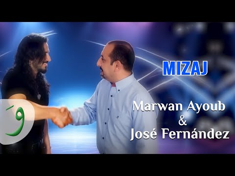 Marwan Ayoub Jose Fernandez Mizaj 2025 