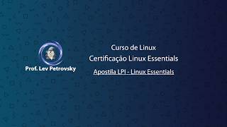 Certificação Linux - LPI Essentials