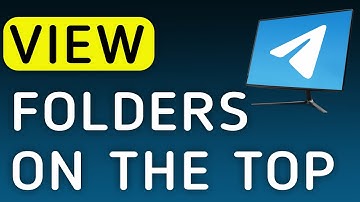 How To View Folders On The Top On Telegram App On PC (New Update)