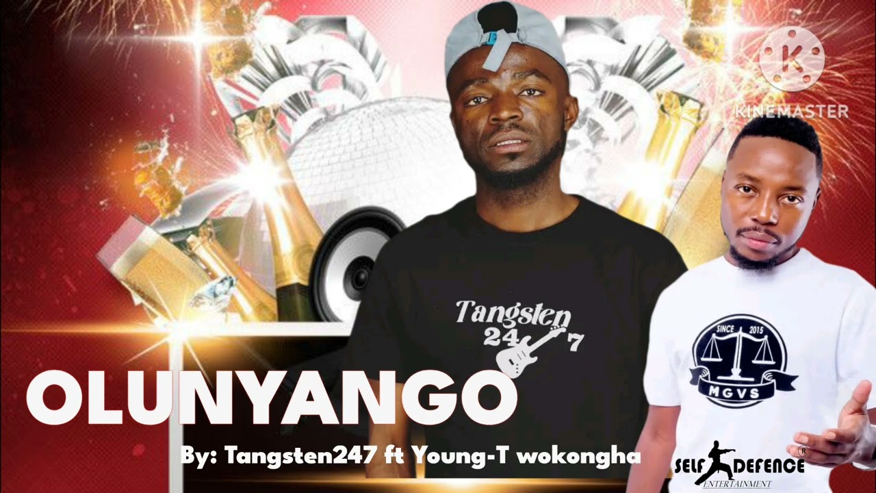 Tangsten24/7 - Olunyango ft Young-T Wokongha