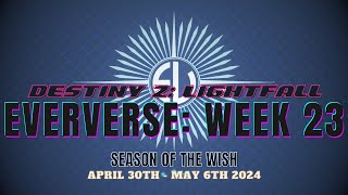 Destiny 2 | Season of the Wish: Into The Light - Eververse Week 23 | April 30th - May 6th 2024)