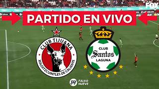 Information ✅ TIJUANA vs SANTOS LAGUNA [EN VIVO] 🔴 LIGA MX APERTURA 2026 🏆 FÚTBOL MEXICANO ⚽ News
